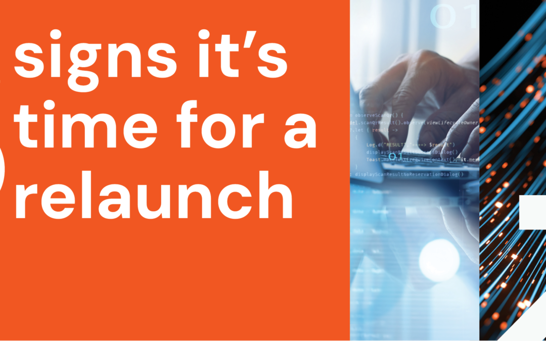 8 Signs It’s Time for a Relaunch