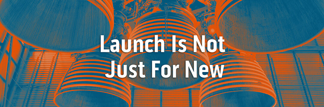 Launch Is More than an Introduction
