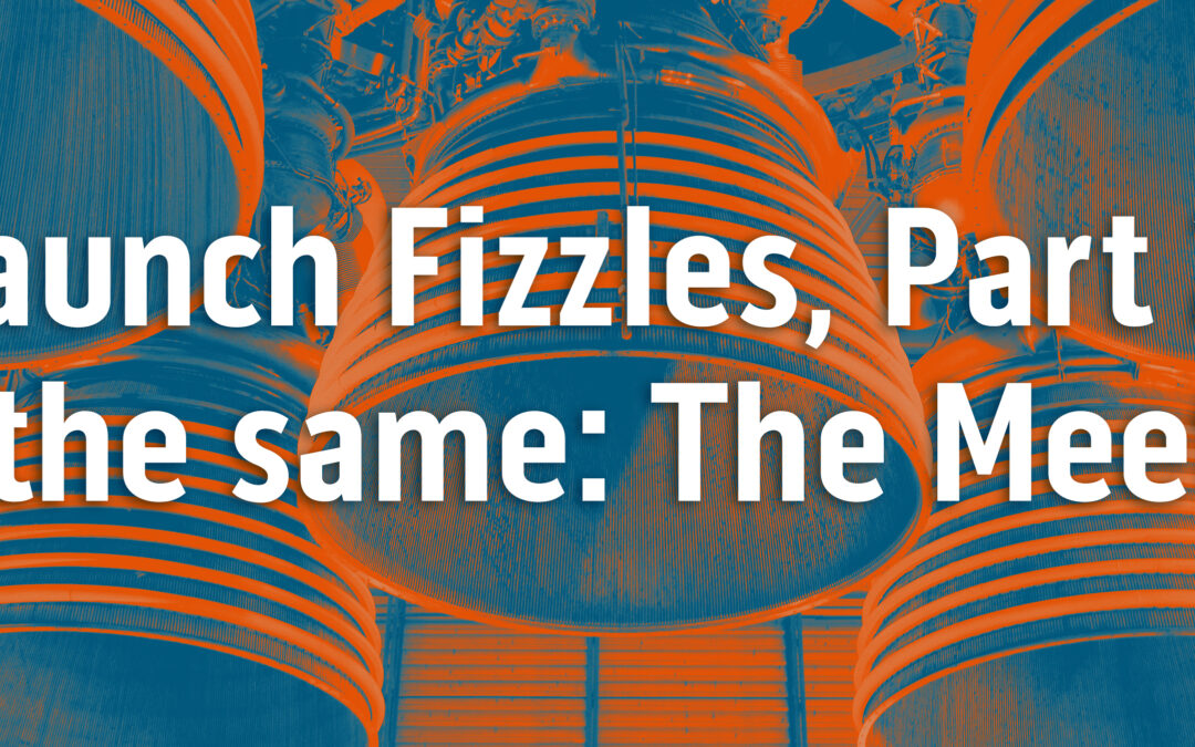 Launch Fizzles, Part 2: More of the same: The MeetooOOZE